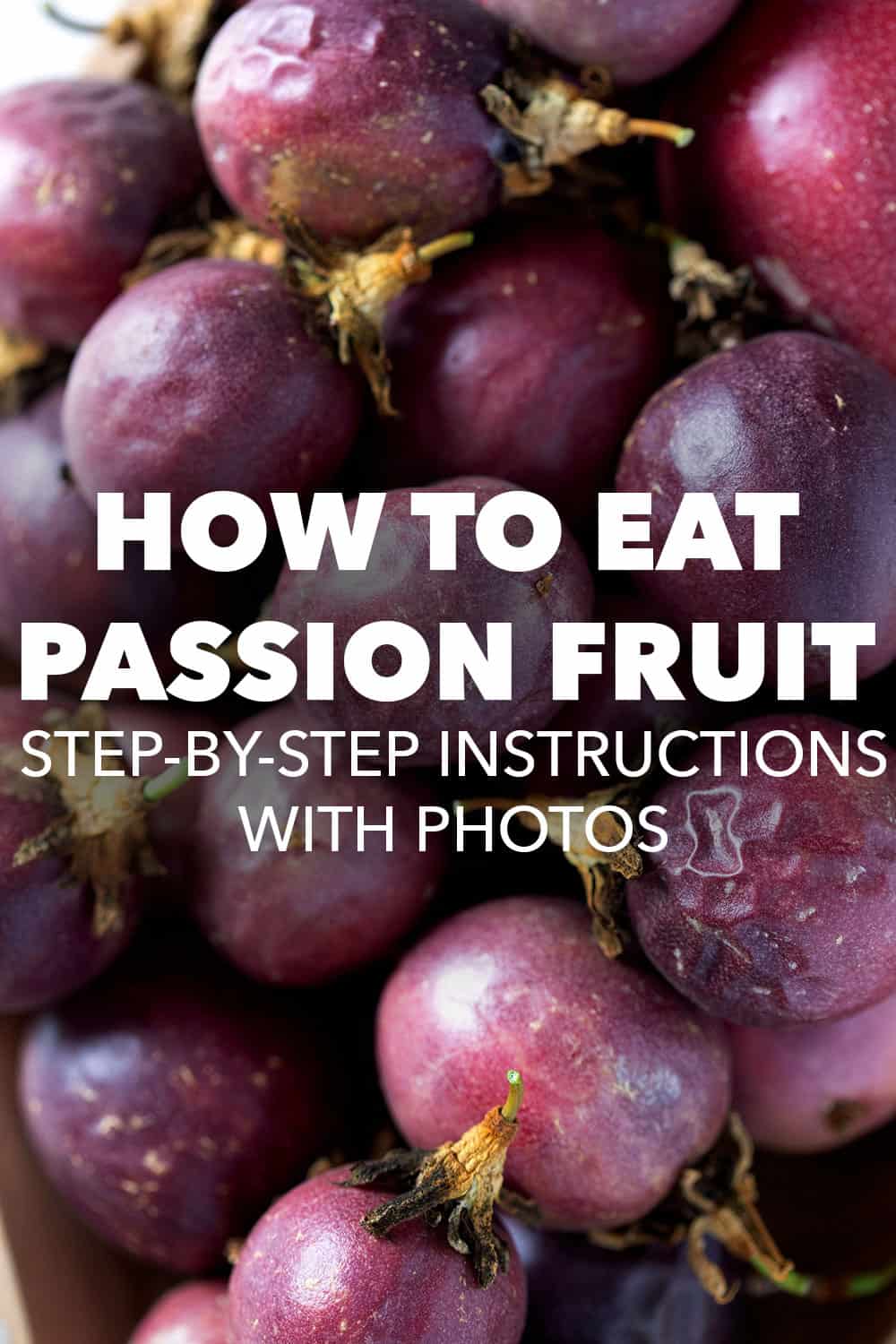 How to Eat Passion Fruit: Processing, Juicing, Storing & Using Fresh Passion  Fruit ~ Freckled Californian ~ A California Gardening & Seasonal Living Blog